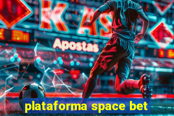 plataforma space bet